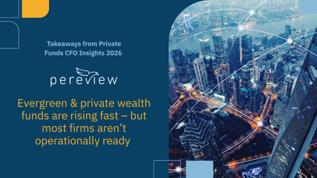 Evergreen & private wealth funds are rising fast – but most firms aren’t operationally ready