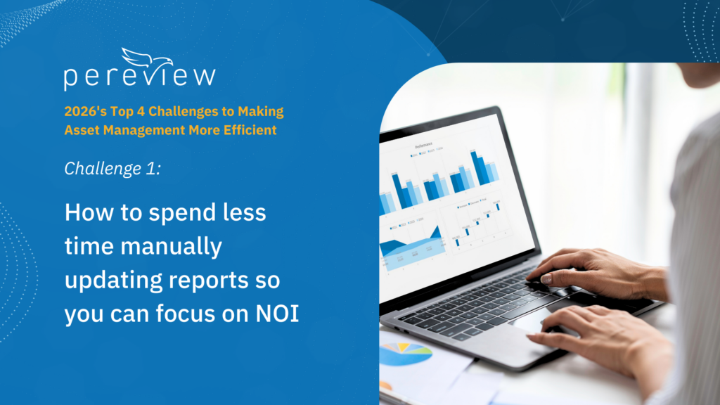 Challenge #1: How to spend less time manually updating reports so you can focus on NOI